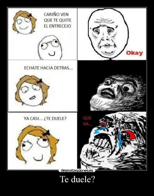 Te duele? - 
