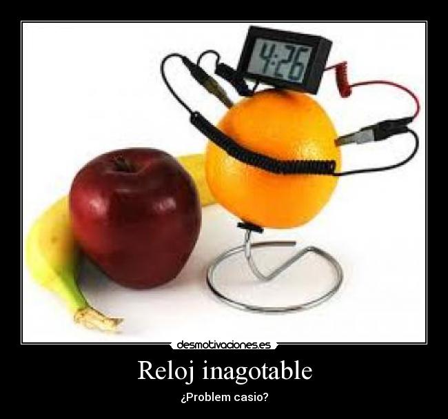 Reloj inagotable - ¿Problem casio?