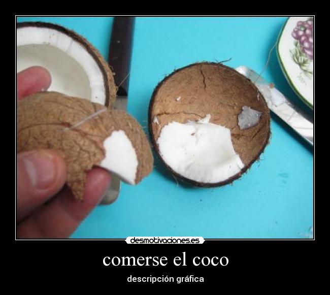 comerse el coco -