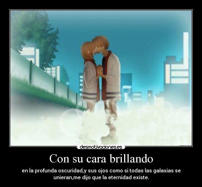 Con su cara brillando - 