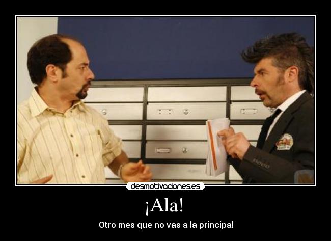 ¡Ala! - Otro mes que no vas a la principal