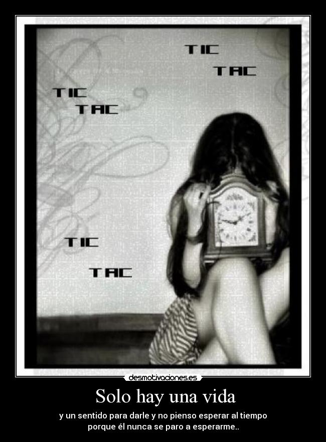 Solo hay una vida - 