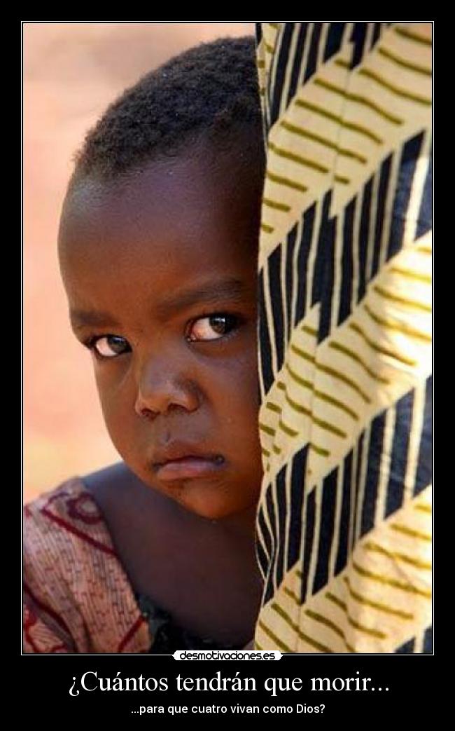 ¿Cuántos tendrán que morir... -
