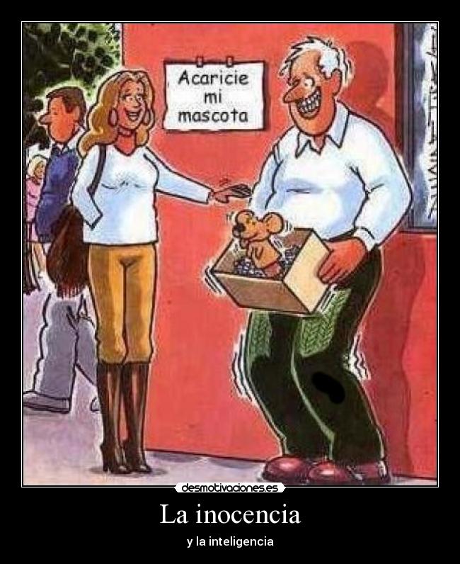 La inocencia - y la inteligencia