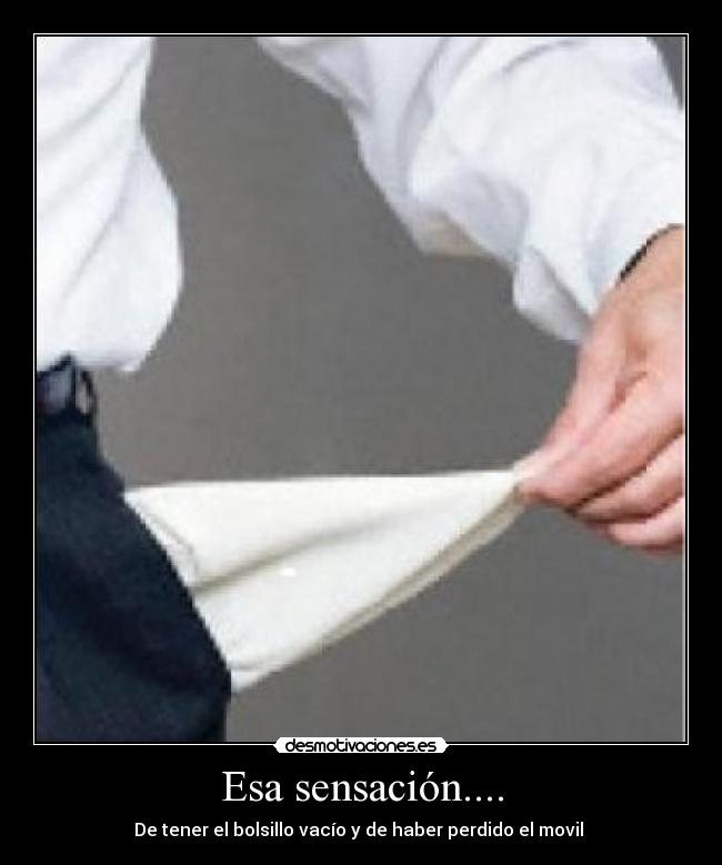 Esa sensación.... -