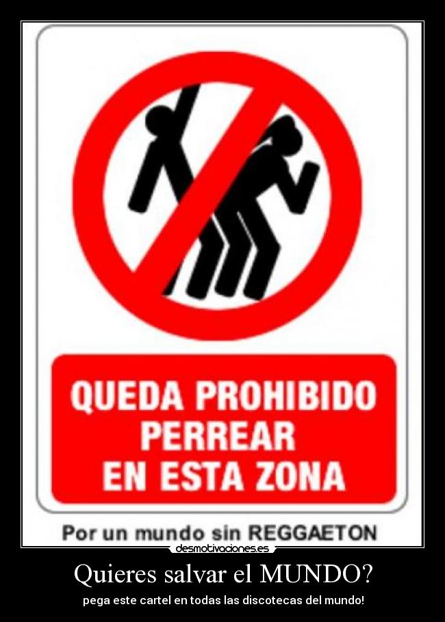 carteles mundo mundo sin reggaeton desmotivaciones