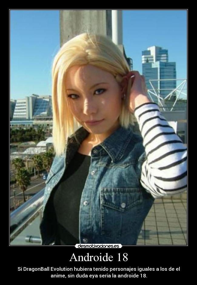 carteles androide 18 dragon ball desmotivaciones