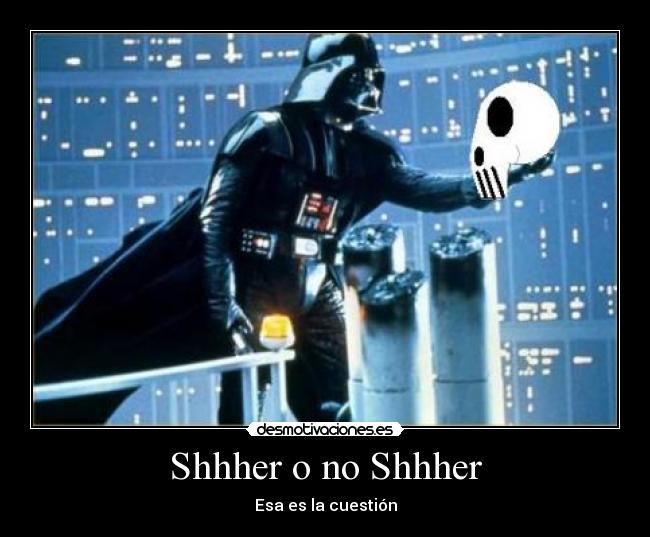 Shhher o no Shhher - 