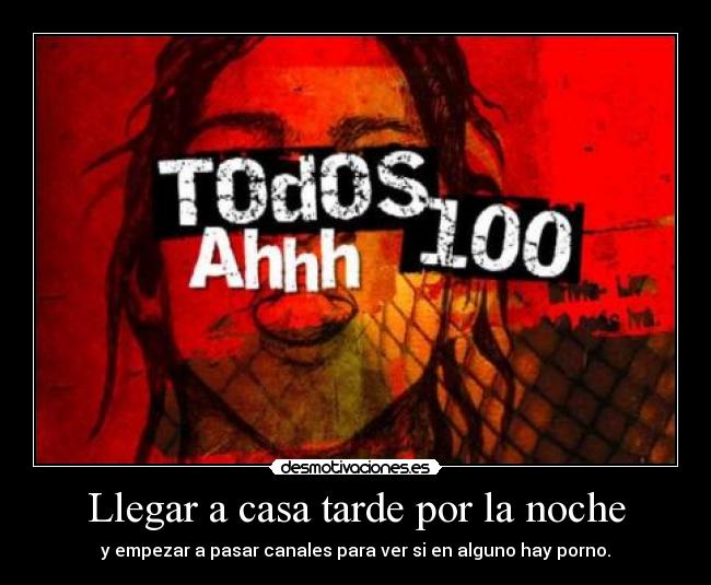 Llegar a casa tarde por la noche -