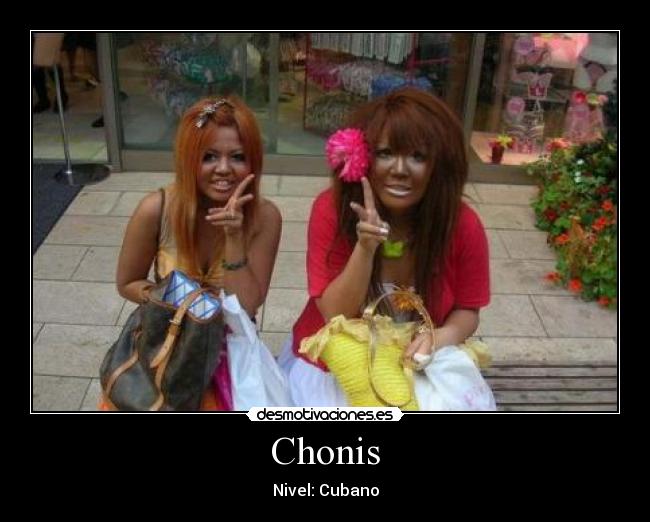 Chonis - Nivel: Cubano
