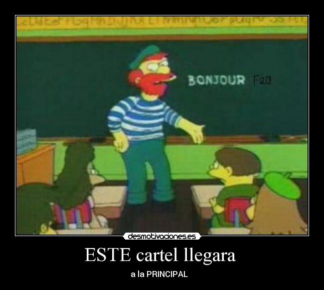 ESTE cartel llegara - a la PRINCIPAL