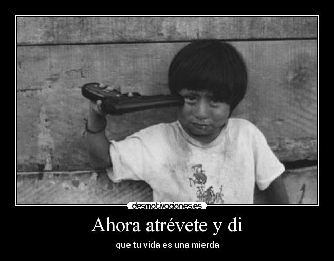 Ahora atrévete y di -