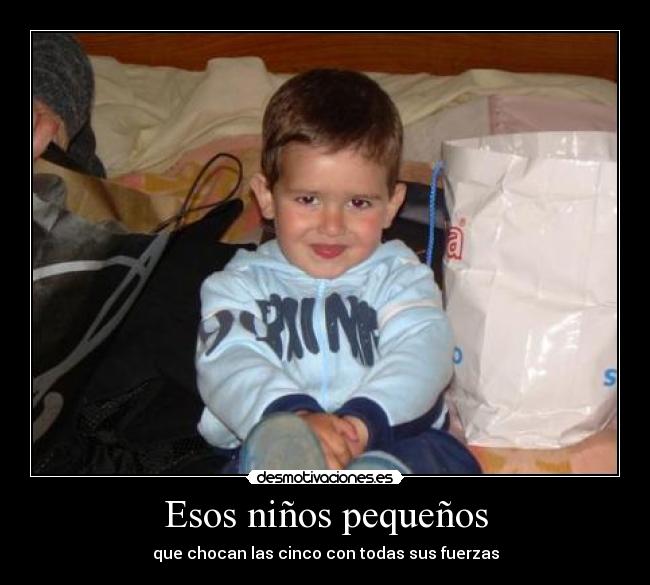 Esos niños pequeños - 