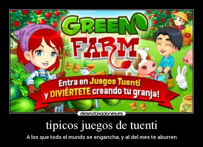 tipicos juegos de tuenti - A los que todo el mundo se engancha, y al del mes te aburren
