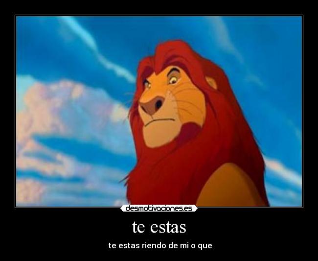 te estas -