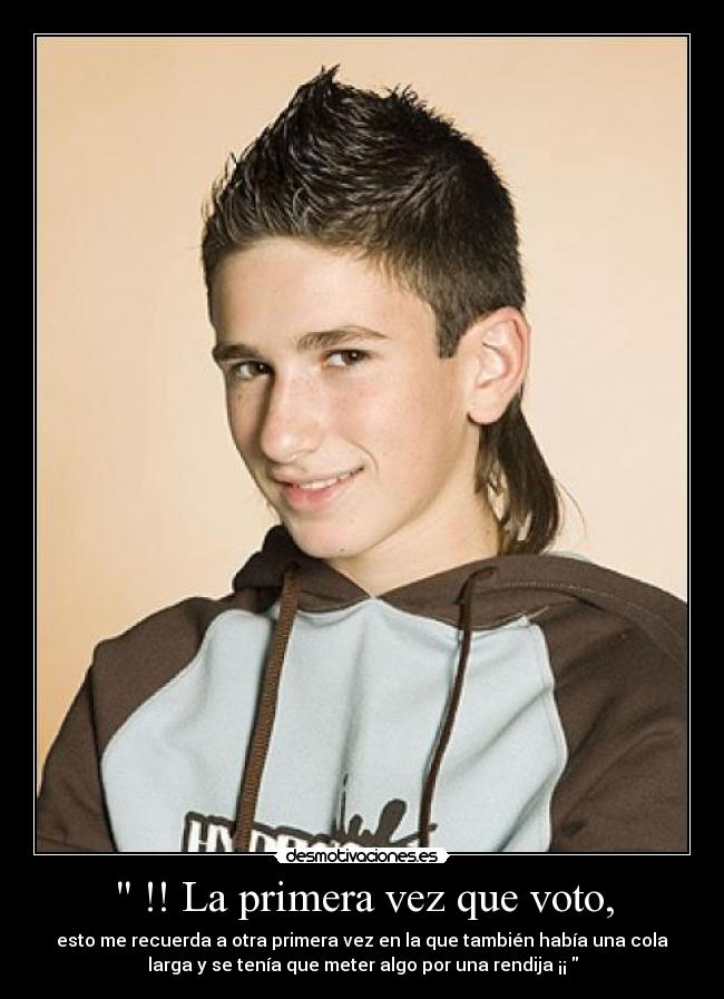 !! La primera vez que voto, -