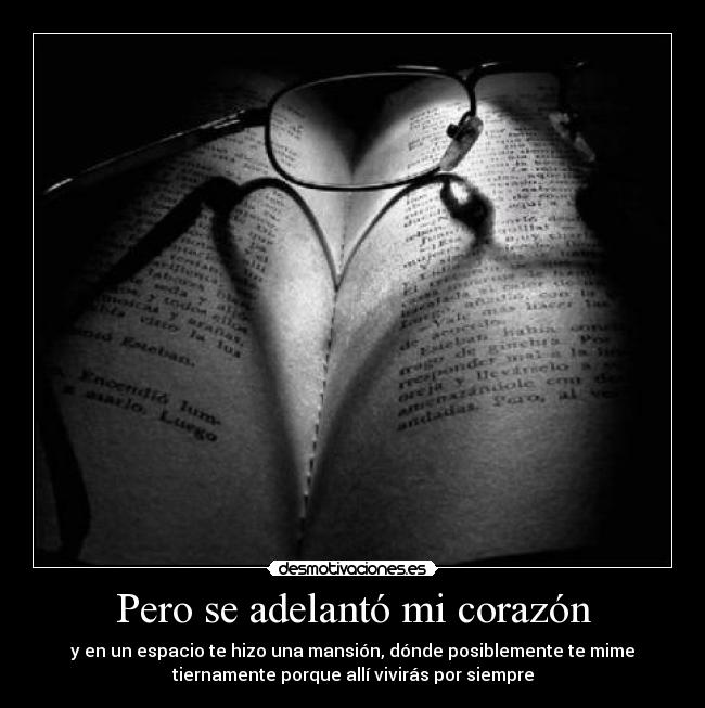 Pero se adelantó mi corazón - 