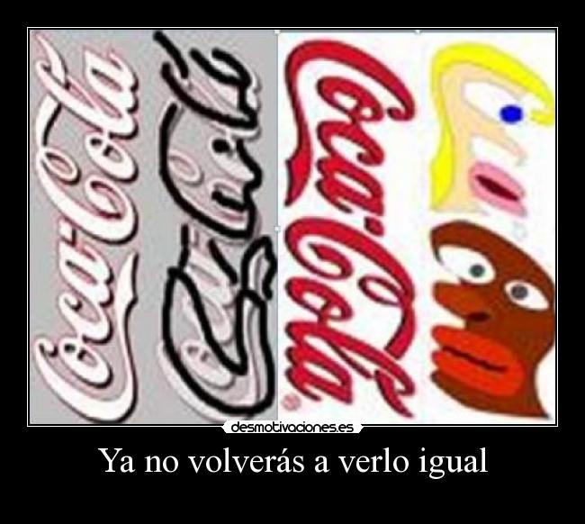 Ya no volverás a verlo igual -