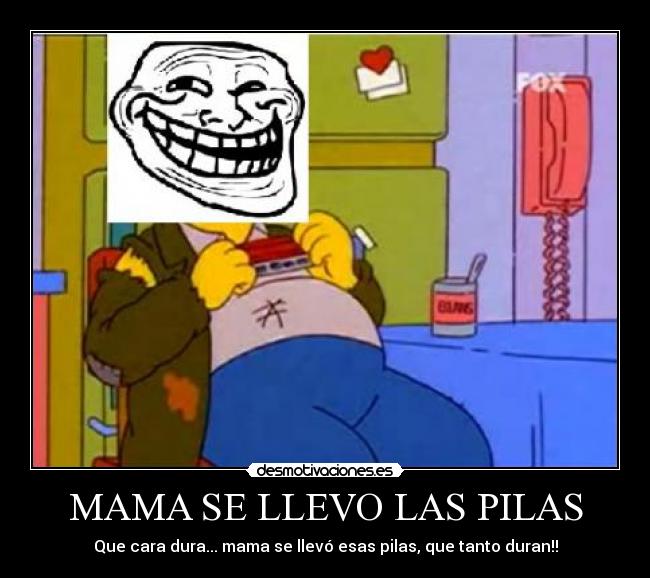 carteles homer trollface pilas mama cara dura desmotivaciones