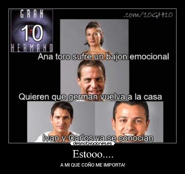 Estooo.... - A MI QUE COÑO ME IMPORTA!