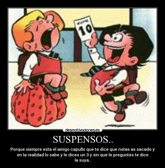 SUSPENSOS.. -