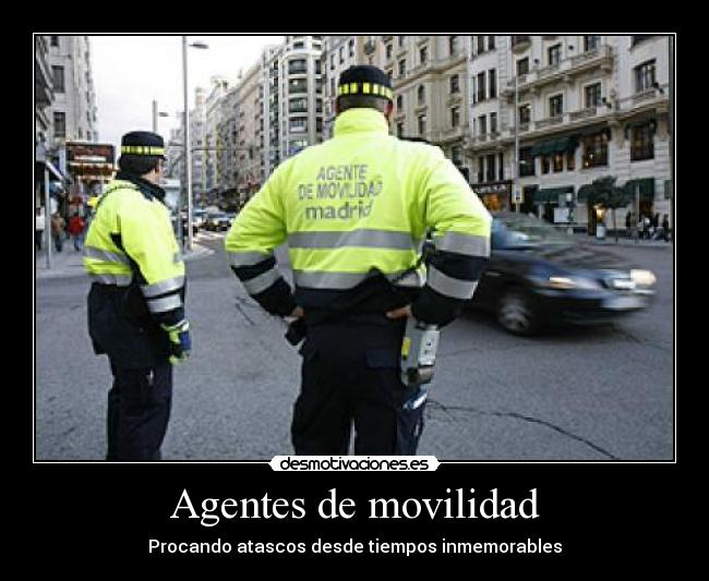 Agentes de movilidad - Procando atascos desde tiempos inmemorables