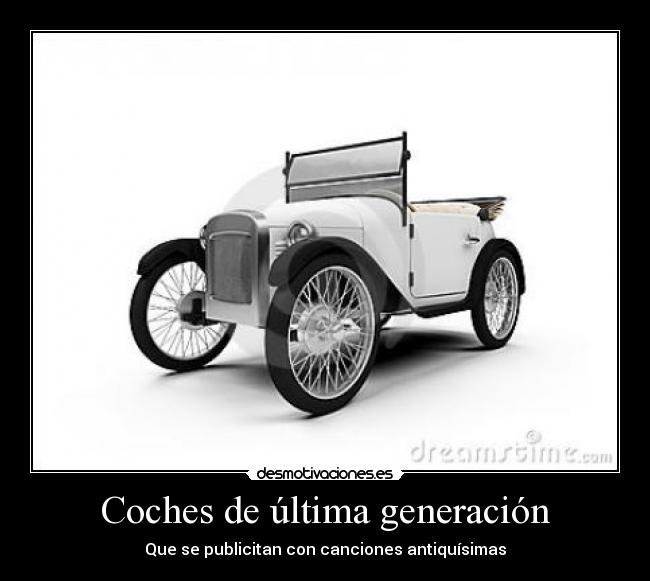 Coches de última generación - Que se publicitan con canciones antiquísimas