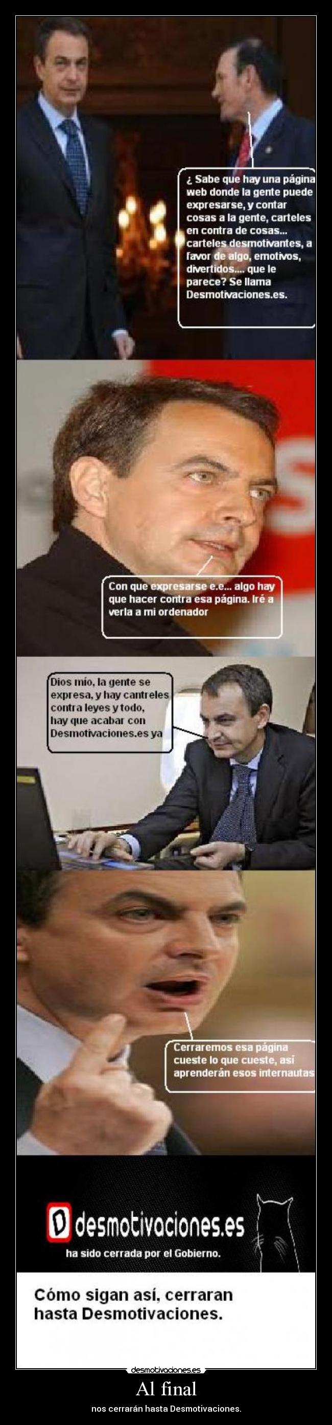 Al final - nos cerrarán hasta Desmotivaciones.