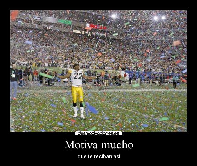 Motiva mucho -