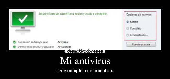 Mi antivirus - tiene complejo de prostituta.