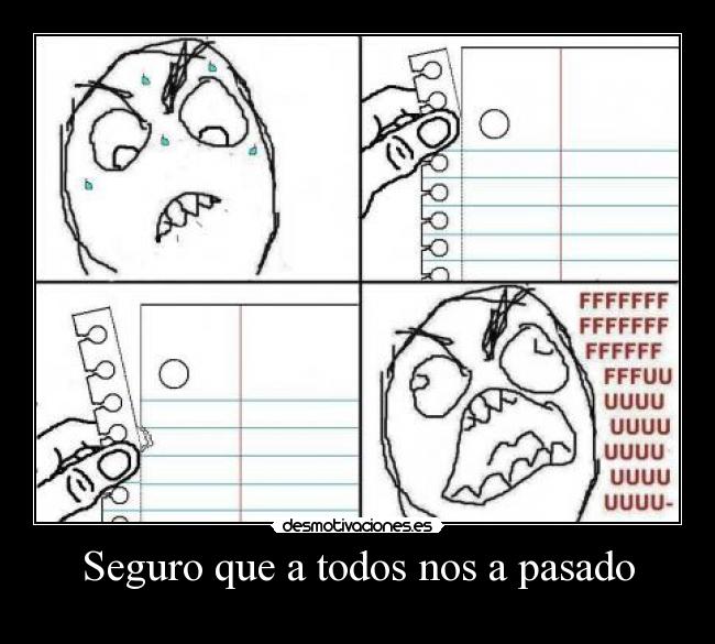 Seguro que a todos nos a pasado - 