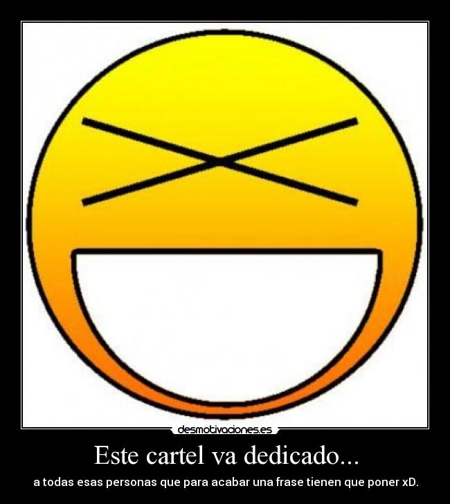 Este cartel va dedicado... -