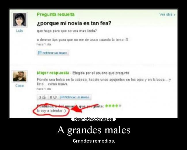 A grandes males - Grandes remedios.
