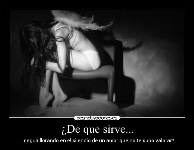 ¿De que sirve... -