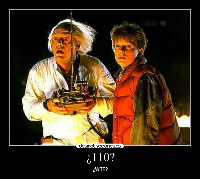 ¿110? -