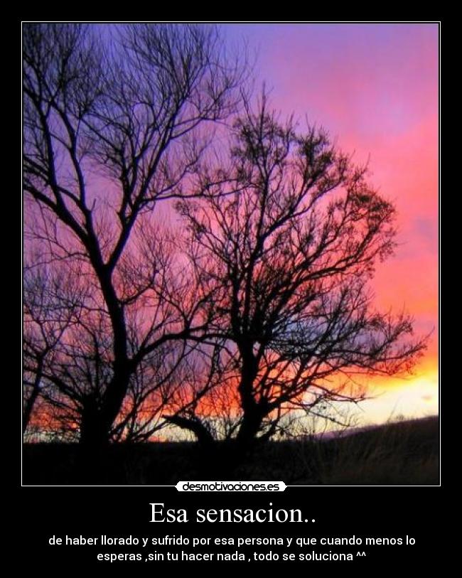 Esa sensacion.. - 