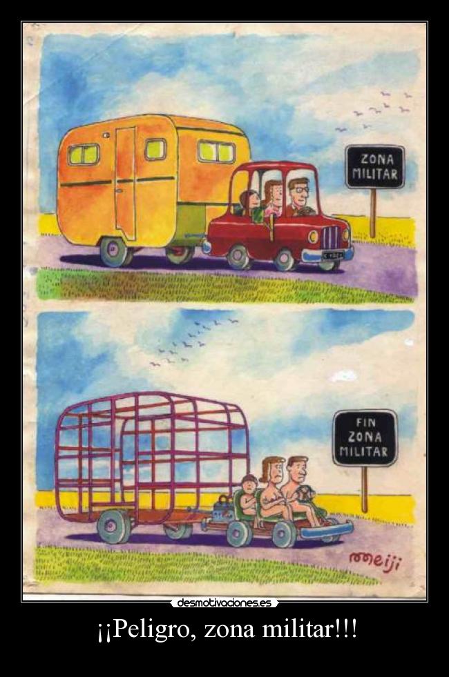 ¡¡Peligro, zona militar!!! - 