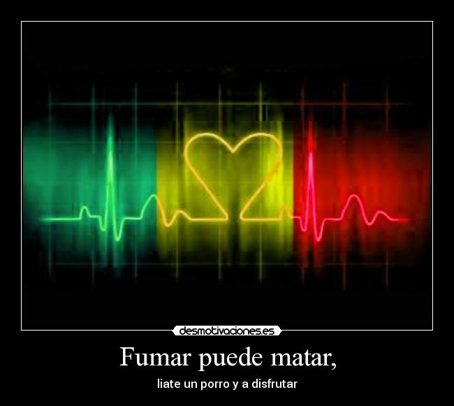 Fumar puede matar, - 
