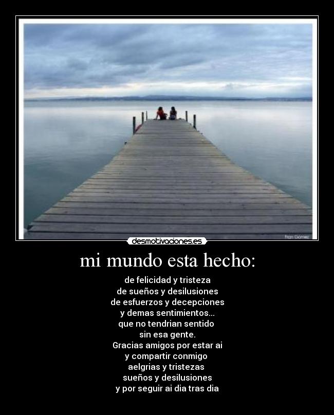 mi mundo esta hecho: - 