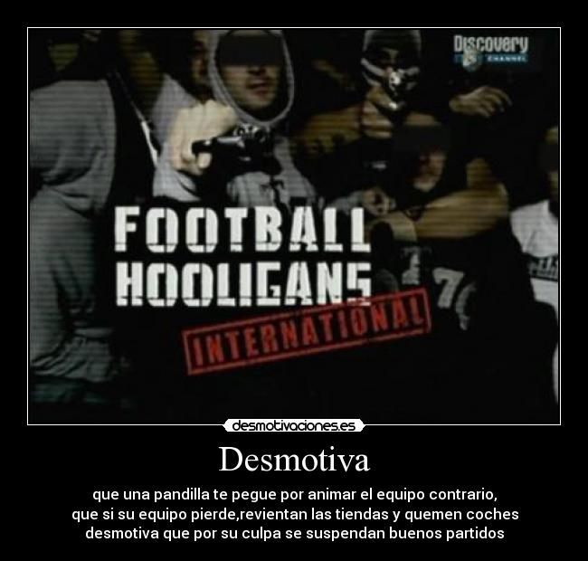 carteles hooligans desmotivaciones