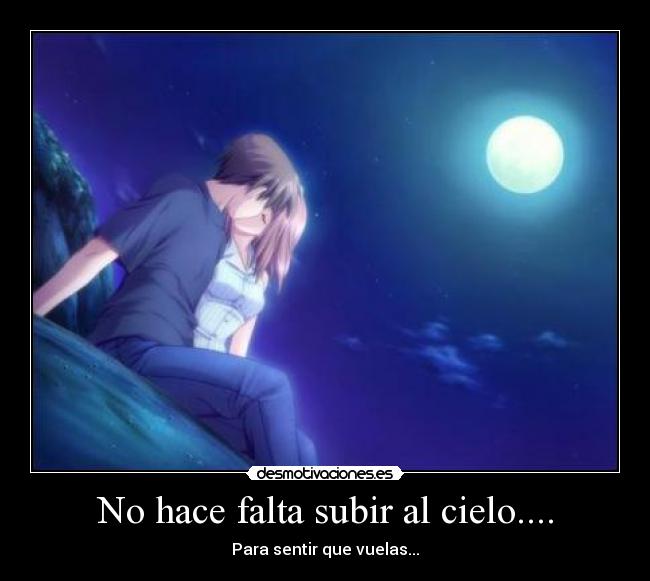 No hace falta subir al cielo.... - 