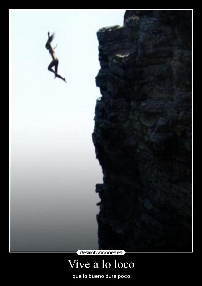 Vive a lo loco -