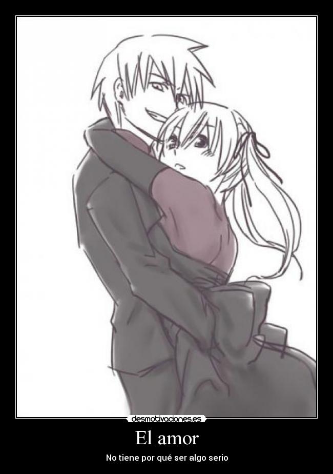 El amor - No tiene por qué ser algo serio