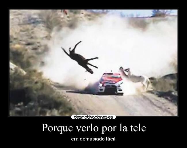 Porque verlo por la tele - era demasiado fácil.