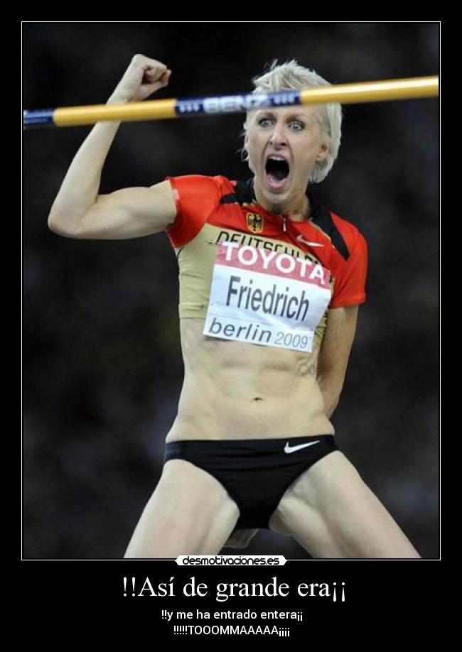 !!Así de grande era¡¡ - 