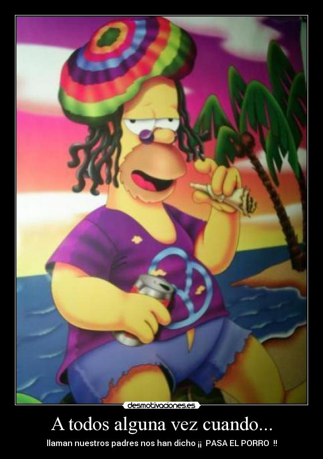 A todos alguna vez cuando... - 