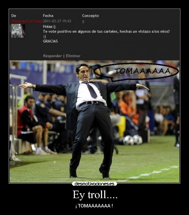 Ey troll.... - 