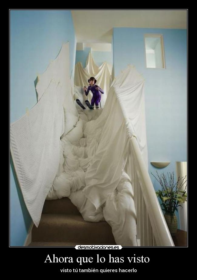 Ahora que lo has visto -