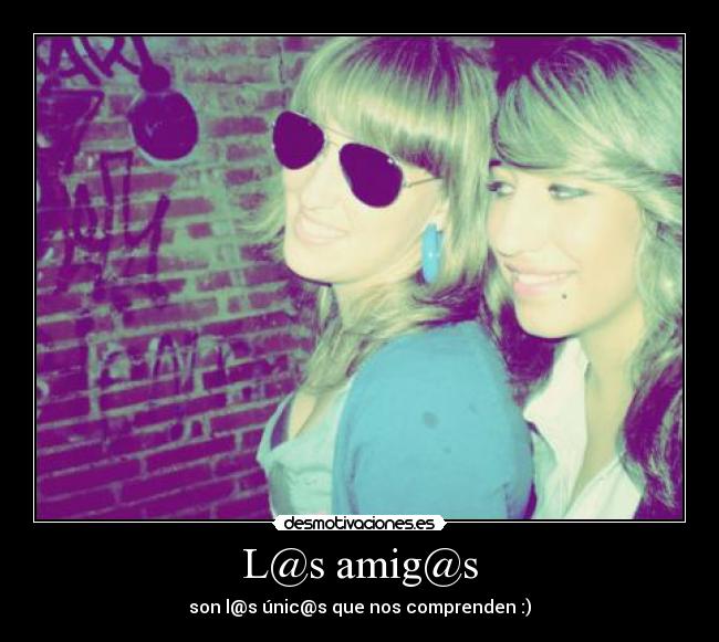 L@s amig@s -