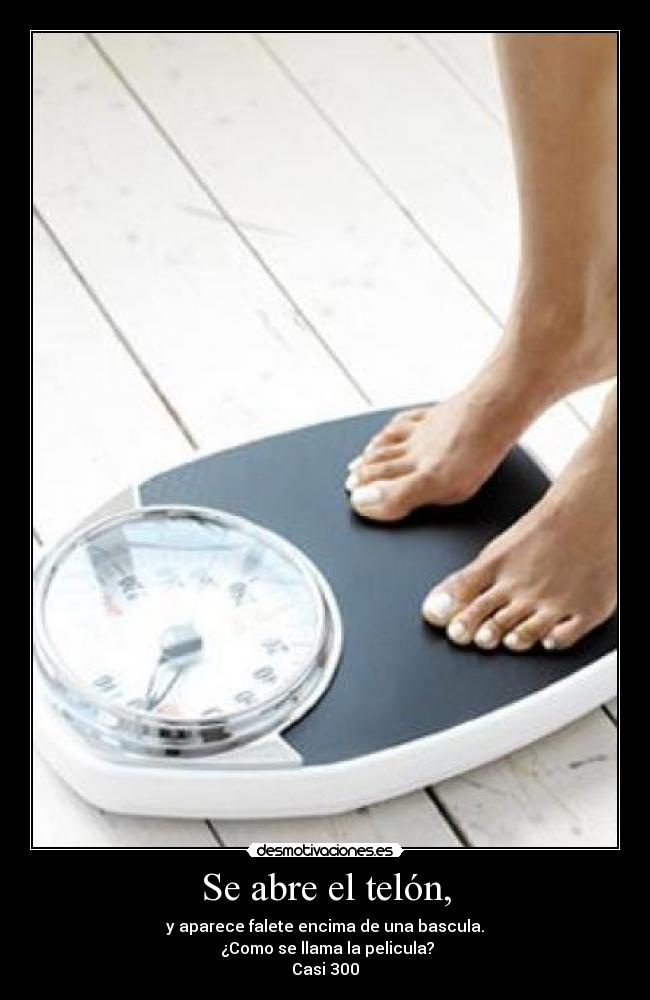 Se abre el telón, -